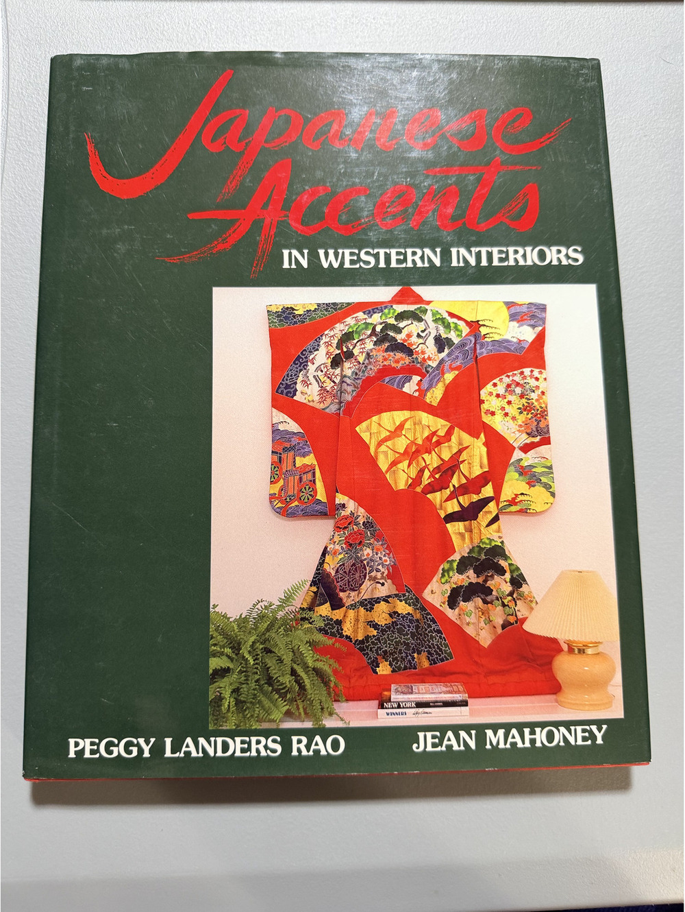 Japanese Accents in Western Interiors by Peggy Landers Rao and Jean Mahoney